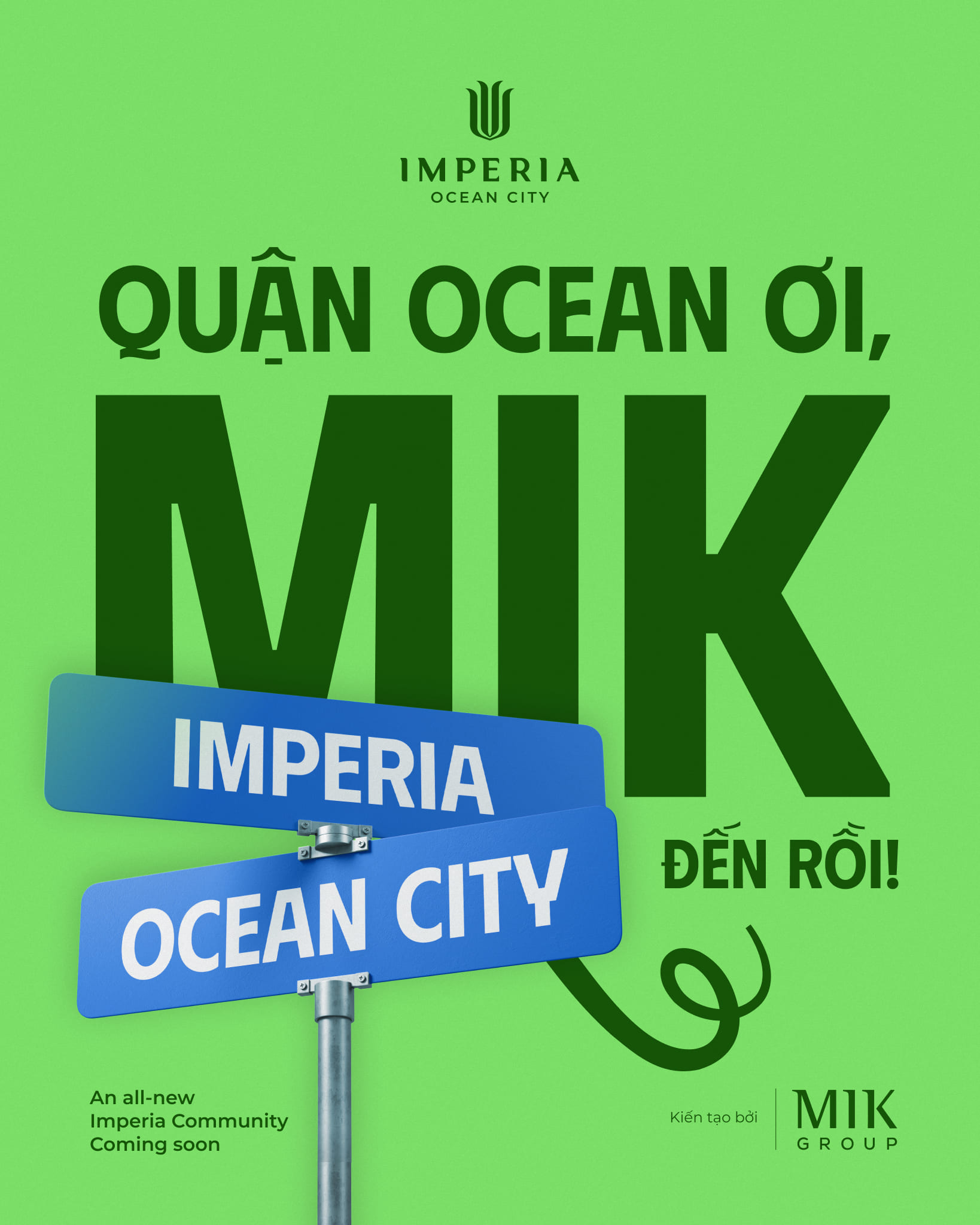 Quận Ocean ơi, MIK đến rồi